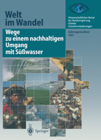 Wege Zu Einem Nachhaltigen Umgang Mit Susswasser: Jahresgutachten 1997 3642720080 Book Cover