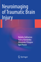 Neuroimaging of Traumatic Brain Injury 3319043544 Book Cover