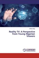 Reality TV: A Perspective from Young Nigerian Viewers 6139978246 Book Cover