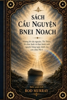 Sách c?u nguy?n Bnei Noach: Nh?ng l?i c?u nguy?n, Thi thiên, phu?c lành và s? sùng kính hàng ngày cho con cái c?a Nô-ê B0H7S5GWMV Book Cover