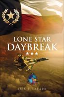 Lone Star Daybreak 1622950631 Book Cover