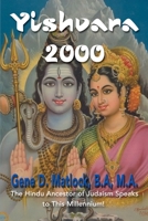 Yishvara 2000: The Hindu Ancestor of Judaism Speaks to This Millennium 0595150128 Book Cover