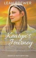 Keatyn's Journey B0B4DZ1S59 Book Cover