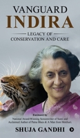 Vanguard Indira: Legacy of Conservation and Care B0DVLLMXPF Book Cover