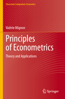 Principles of Econometrics: Theory and Applications 3031525345 Book Cover