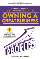 Owning a GREAT Business: Making Hard Decisions Easier B0CCCHQK9J Book Cover