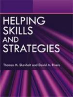 Helping Skills and Strategies 0891083278 Book Cover