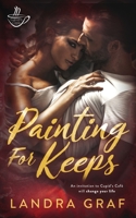 Painting for Keeps 1949931609 Book Cover