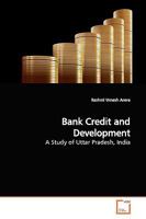 Bank Credit and Development: A Study of Uttar Pradesh, India 3639139488 Book Cover