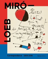 Miró - Loeb. Correspondance 1926-1936 (English and French Edition) 2376661145 Book Cover