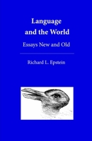 Language and the World: Essays New and Old 1938421566 Book Cover