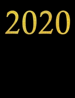2020: January 1, 2020 to March 29, 2022 Weekly & Monthly Planner + Calendar Journal For The Year 2020 Notepad (8.5X11) 1673376975 Book Cover