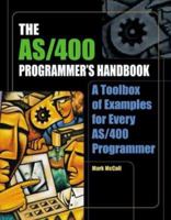 The AS/400 Programmer's Handbook (AS/400 Programmer's Handbooks) 1883884489 Book Cover