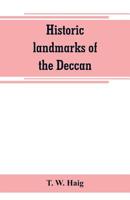 Historic landmarks of the Deccan 9389265657 Book Cover