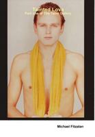 Tainted Love - Lust and Betrayal: Part One of The Taint Gallery Trilogy 1544743149 Book Cover