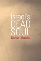 Israel's Dead Soul 1439906378 Book Cover