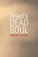 Israel's Dead Soul 1439906386 Book Cover