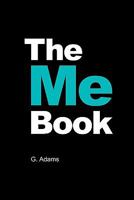 The Me Book: Your life. Written by you. 1448656745 Book Cover