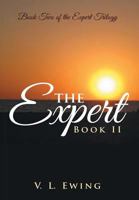 The Expert: Book II 1483409619 Book Cover