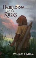 Heirloom of the Rusks 0997912553 Book Cover