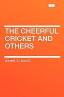 The Cheerful Cricket and Others 1022915010 Book Cover