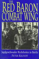 The Red Baron Combat Wing: Jagdgeschwader Richthofen in Battle 1854092669 Book Cover