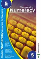 Classworks: Numeracy 5 (Classworks Numeracy Teacher's Resource Books) 0748773398 Book Cover