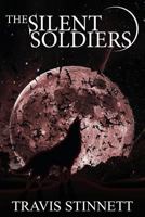The Silent Soldiers 1482389371 Book Cover