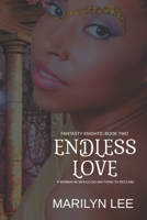 Endless Love (Fantasy Knights 2) B0892DP5M4 Book Cover