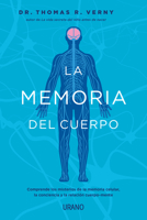 La memoria del cuerpo: Comprende los misterios de la memoria celular, la conciencia y la relación cuerpo-mente. 8418714166 Book Cover