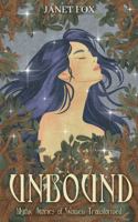 Unbound: Mythic Stories of Women Transformed B0GR79XVFK Book Cover