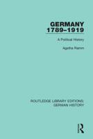 Germany 1789–1919: A Political History 0367248271 Book Cover