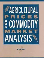 Agricultural Prices and Commodity Market Analysis 0070217289 Book Cover