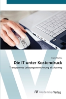 Die IT unter Kostendruck 3639396480 Book Cover
