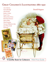 Great Children's Illustrators 1880-1930 (Schiffer Book for Collectors) 0764319477 Book Cover
