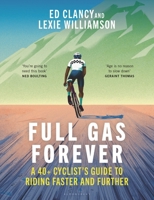 Older and Faster: A Midlife Cycling Manual 1399420208 Book Cover