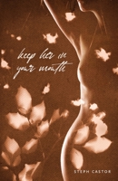 Keep Her in Your Mouth 1734515821 Book Cover