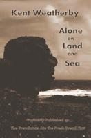Alone on Land and Sea 109336520X Book Cover