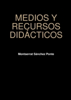 Medios Y Recursos Didacticos (Spanish Edition) 1409243745 Book Cover