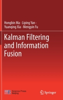 Kalman Filtering and Information Fusion 9811508054 Book Cover