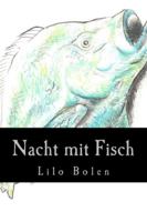 Nacht Mit Fisch 1516918215 Book Cover