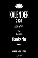 Kalender 2020 für Banker / Bankerin: Wochenplaner / Tagebuch / Journal für das ganze Jahr: Platz für Notizen, Planung / Planungen / Planer , Erinnerungen und Sprüche (German Edition) 1674357486 Book Cover