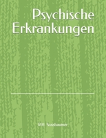 Psychische Erkrankungen: einfach erklärt (German Edition) B0DST5JJ8X Book Cover
