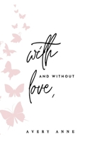 With and Without Love B0CN54Y7YZ Book Cover