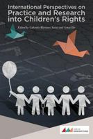 International Perspectives on Practice and Research Into Children's Rights 198650882X Book Cover