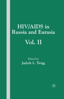 HIV/AIDS in Russia and Eurasia, Volume II 1403976287 Book Cover