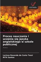 Proces nauczania i uczenia sie jezyka angielskiego w szkole publicznej 6209252176 Book Cover
