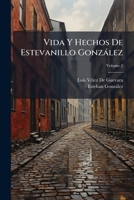Vida Y Hechos De Estevanillo González: Hombre De Buen Humor, Volume 2 1147482292 Book Cover