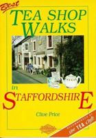 Best Tea Shop Walks in Staffordshire 1850586284 Book Cover