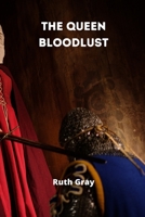 The Queen Bloodlust 9890215349 Book Cover